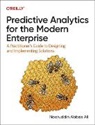 Nooruddin Ali, Nooruddin Abbas Ali, Nooruddin Abbas Ali - Predictive Analytics for the Modern Enterprise