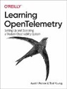 Austin Parker, Parker Austin, Ted Young - Learning OpenTelemetry