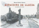 Estacions de Lleida : Quadern de viatge