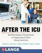 Lewis Kaplan, Meghan Lane-Fall, David S Shapiro, David S. Shapiro - After the ICU: Multidisciplinary Perspectives on Supporting Critical Illness Survivors