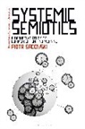 Piotr Sadowski, Paul Bouissac - Systemic Semiotics