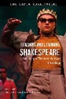 Tracy Irish, Jennifer Kitchen, Tracy Irish, Irish Tracy, Jennifer Kitchen - Teaching and Learning Shakespeare through Theatre-based Practice