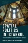 Courtney Dorroll, Courtney Dorroll Dorroll, Philip Dorroll - Spatial Politics in Istanbul