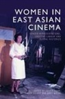 Felicia (EDT)/ Elliott Chan, Felicia Elliott Chan, Felicia Chan, Fraser Elliott, Andrew Willis - Women in East Asian Cinema