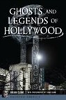Brian Clune - Ghosts and Legends of Hollywood