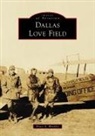 Bruce A Bleakley, Bruce A. Bleakley - Dallas Love Field