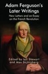 Ian (EDT)/ Skj÷nsberg Stewart, Ian Skj Nsberg Stewart, Max Skj nsberg, Max Skjönsberg, Ian Stewart - Adam Ferguson''s Later Writings