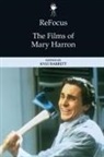 Kyle Barrett, Kyle Barrett - Refocus: The Films of Mary Harron