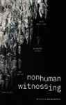 Michael Richardson - Nonhuman Witnessing