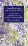 Holmes Rolston - Stewardship in the New Testament Church: A Study in the Teachings of Saint Paul Concerning Christian Stewardship
