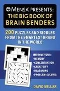 American Mensa, David Millar - Mensa(r) Presents: The Big Book of Brain Benders 200 Puzzles and Riddles from the Smartest Brand in the World (Improve Your Memory, Concentration, Creativity, Reasoning, Problem-Solving)