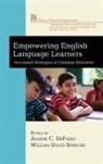 Jennifer Marie Creamer, Jeanne C. Defazio, William David Spencer - Empowering English Language Learners
