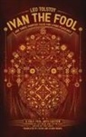 Leo Tolstoy, Ted Lewis - Ivan the Fool and Three Shorter Tales for Living Peaceably
