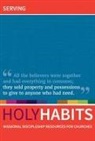 Neil Johnson, Tom Milton, Andrew Roberts - Holy Habits: Serving