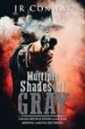 Jr Conway - Multiple Shades of Gray