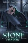 Demelza Carlton - Stone Shadow
