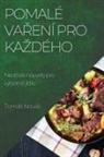 Tomá¿ Novák - Pomalé va¿ení pro ka¿dého