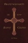 Arthur Edward Waite - Brotherhood of the Rosy Cross