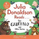 Julia Donaldson, Julia Donaldson, Axel Scheffler - Julia Donaldson Reads The Gruffalo and Other Stories