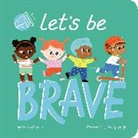 Leah Osakwe, Becky Paige - Let's Be Brave