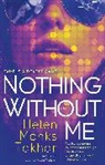 Helen Monks Takhar - Nothing Without Me