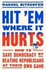 Rachel Bitecofer, Aaron Murphy - Hit 'Em Where It Hurts