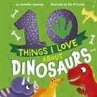 Rob McClurkan, Samantha Sweeney - 10 Things I Love About Dinosaurs