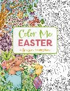 Editors of Cider Mill Press - Color Me Easter