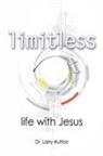 Larry Hutton - Limitless: Life with Jesus