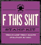 Dare You Stamp Company - F This Shit Stamp Kit