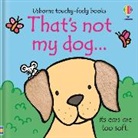 Fiona Watt, Watt Fiona, Rachel Wells, Wells Rachel - That's Not My Dog...