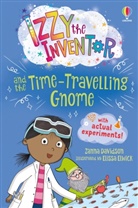 Zanna Davidson, Davidson Zanna, Elissa Elwick, Elissa Elwick, Elwick Elissa - Izzy the Inventor and the Time Travelling Gnome