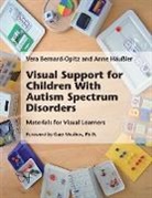 Vera Bernard-Opitz, Anne Häußler - Visual Support for Children With Autism Spectrum Disorders