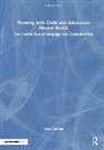 Susan McCool - Working With Child and Adolescent Mental Health: The Central Role of