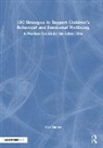 Cath Hunter, Hunter Cath - 100 Strategies to Support Childrens Behaviour and Emotional Wellbeing