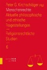 Peter G. Kirchschläger - Menschenrechte