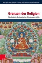 Max Deeg, Oliver Freiberger, Christoph Kleine, Christoph Kleine u a, Karénina Kollmar-Paulenz - Grenzen der Religion