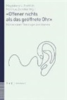 Magdalene L. Frettlöh, Matthias Zeindler - «Offener nichts als das geöffnete Ohr»