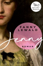 Fanny Lewald - Jenny | Der große Frauen- und Emanzipationsroman von Fanny Lewald | Reclams Klassikerinnen