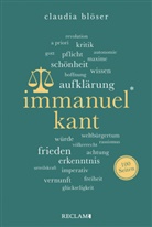 Claudia Blöser - Immanuel Kant | Wissenswertes über Leben und Wirken des großen Philosophen | Reclam 100 Seiten