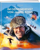 Roland Schäfli, Stefan Zürcher - Im Geheimdienst von James Bond