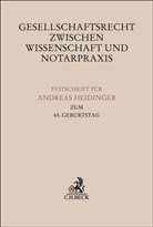 Simon Blath, Simon Blath u a, Julius Forschner, Heribert Heckschen, Peter Limmer - Gesellschaftsrecht zwischen Wissenschaft und Notarpraxis