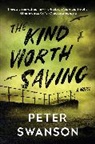 Peter Swanson - The Kind Worth Saving