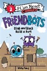 Vicky Fang, Vicky Fang - Friendbots: Blink and Block Build a Fort