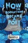 Jr Keith, Jr. Keith, Tony Keith, Tony Keith Jr, Tony Keith Jr. - How the Boogeyman Became a Poet