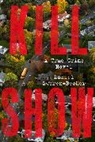 Daniel Sweren-Becker - Kill Show