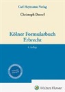 Christoph Dorsel - Kölner Formularbuch Erbrecht