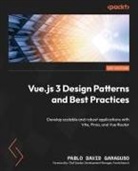 Pablo David Garaguso - Vue.js 3 Design Patterns and Best Practices