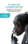 Frans De Waal - El Mono Que Llevamos Dentro