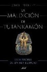 Joyce Tyldesley - La Maldición de Tutankamón
